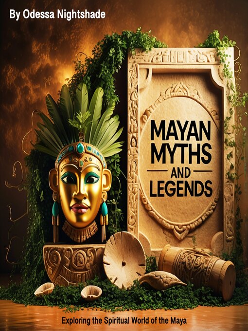 Title details for Mayan Myths and Legends by Odessa Nightshade - Available